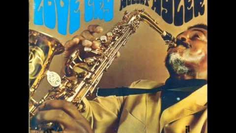 Albert Ayler - Love cry (1967)