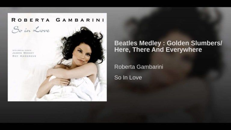 Beatles Medley : Golden Slumbers/ Here, There And Everywhere