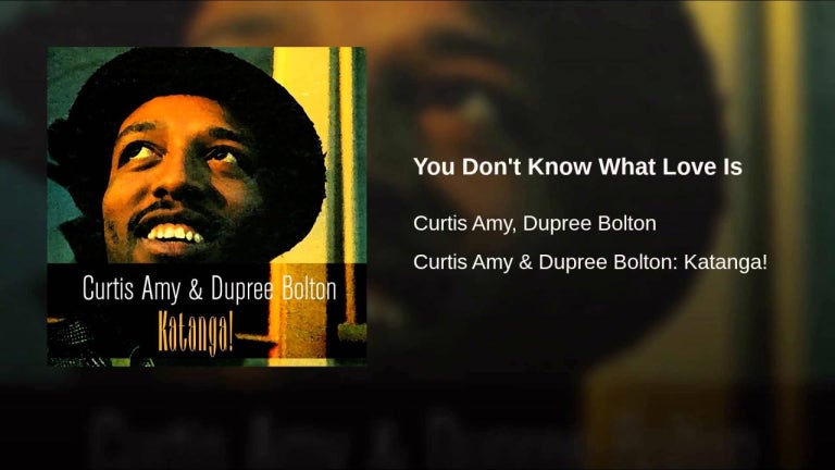 You Don't Know What Love Is