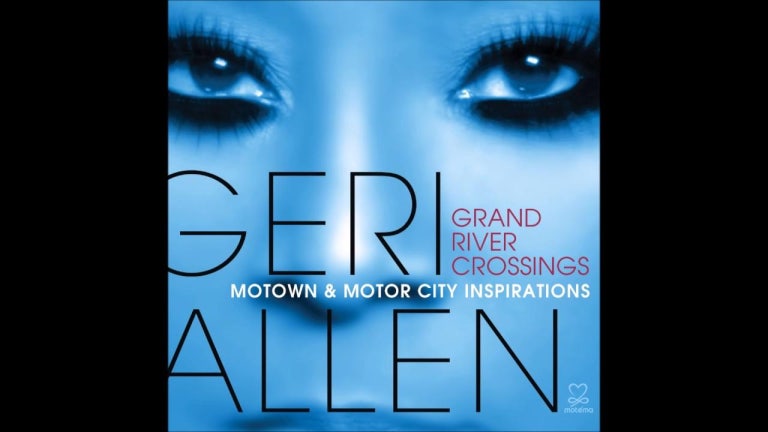 Geri Allen Grand River Crossings