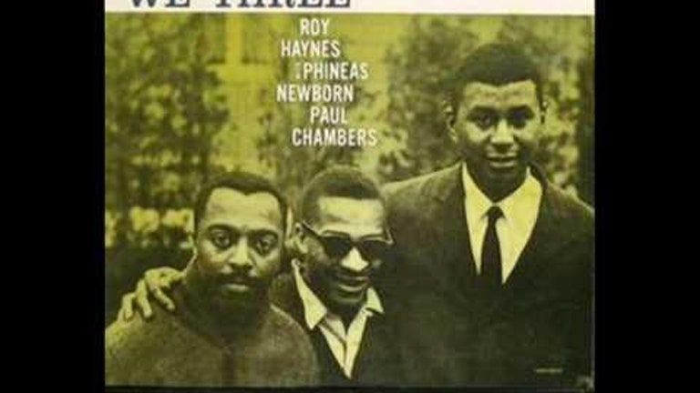 Roy Haynes, Paul Chambers and Phineas Newborn Jr. - Our Delight