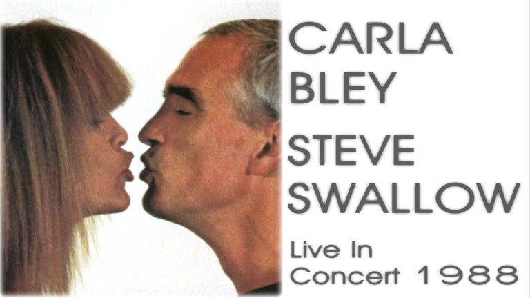 Carla Bley & Steve Swallow - Live In Concert 1988