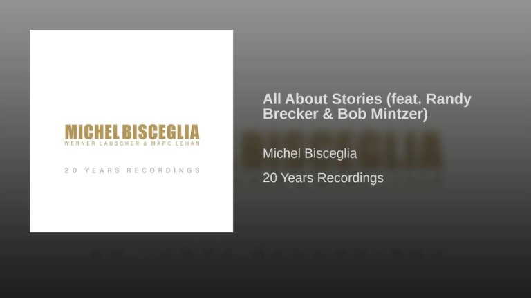 All About Stories (feat. Randy Brecker & Bob Mintzer)
