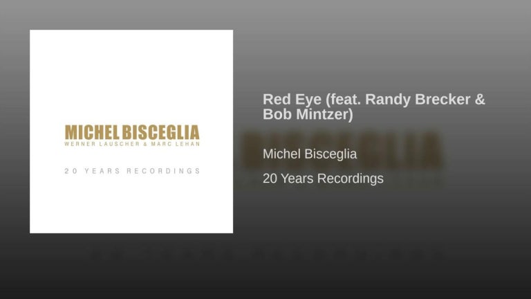 Red Eye (feat. Randy Brecker & Bob Mintzer)