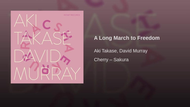 A Long March to Freedom