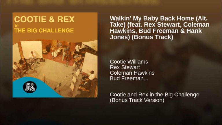 Walkin' My Baby Back Home (Alt. Take) (feat. Rex Stewart, Coleman Hawkins, Bud Freeman & Hank...