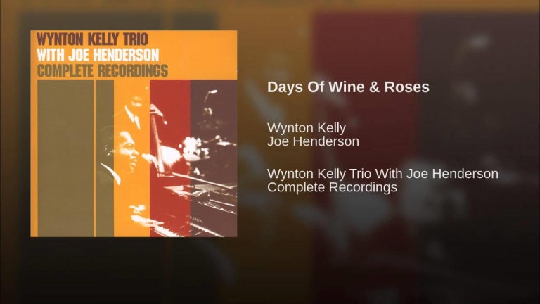 Days Of Wine & Roses