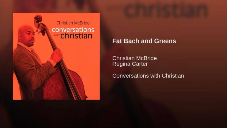 Fat Bach and Greens (feat. Regina Carter)