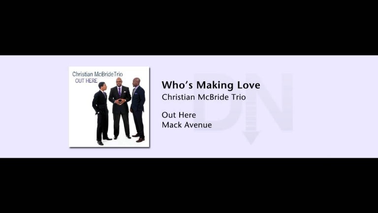 Christian McBride Trio - Out Here - 09 - Who's Making Love