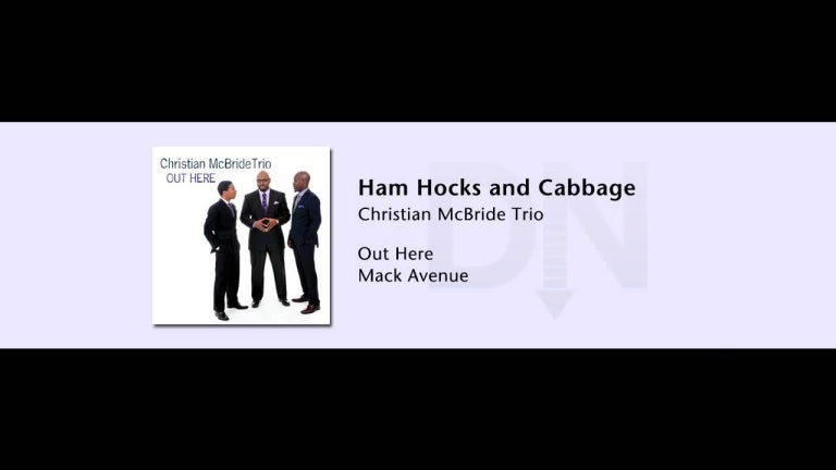 Christian McBride Trio - Out Here - 01 - Ham Hocks and Cabbage