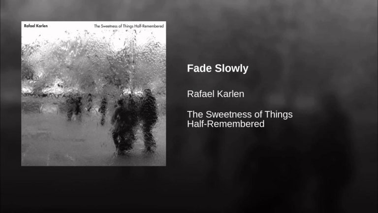 Fade Slowly