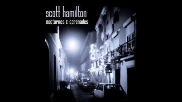 Scott Hamilton / Man with a Horn