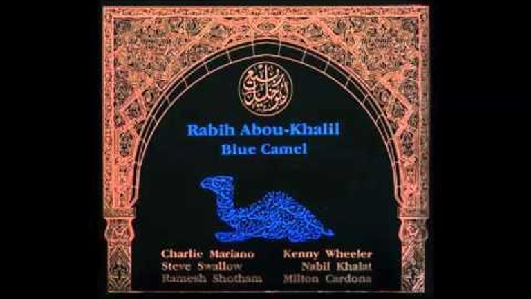 Rabih Abou Khalil - Blue Camel (Full Album)