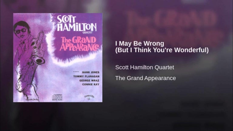 I May Be Wrong (But I Think You're Wonderful)