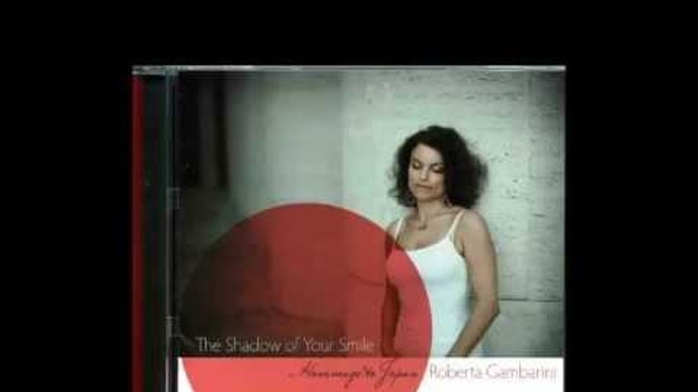 Roberta Gambarini / The Shadow Of Your Smile