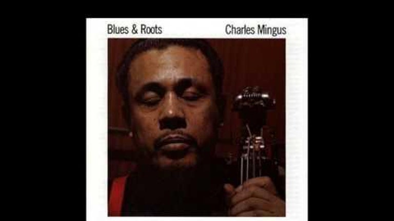 Charles Mingus - Blues & Roots (1960) [Full Album]