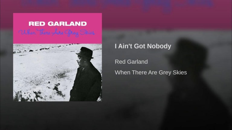 I Ain't Got Nobody