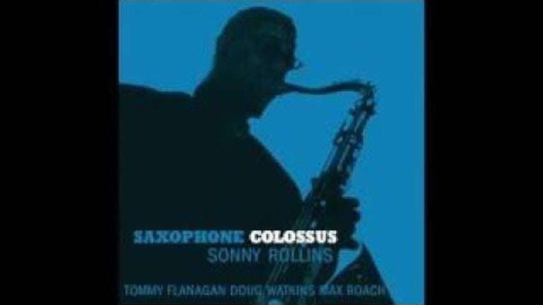 Sonny Rollins - Saxophone Colossus (Full Album)