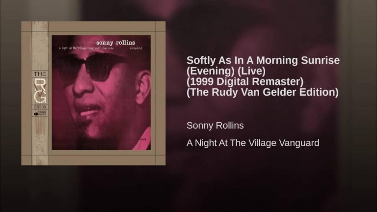 Softly As In A Morning Sunrise (Evening) (Live) (1999 Digital Remaster) (The Rudy Van Gelder...