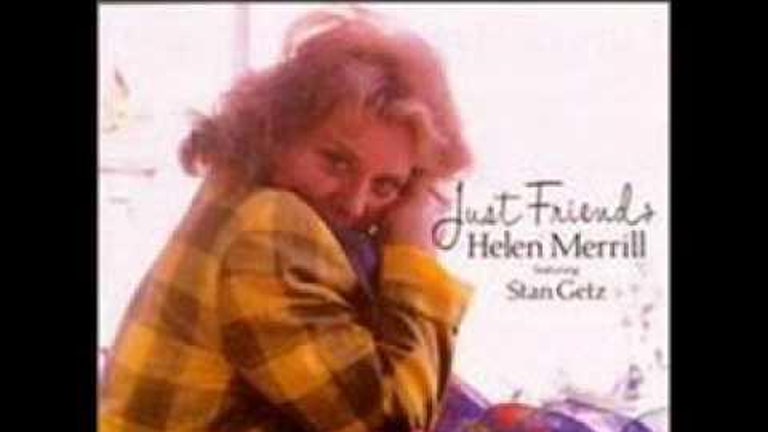 Helen Merrill & Stan Getz - Just Friends