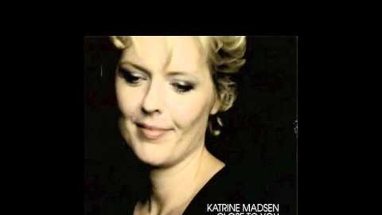 Katrine Madsen - Close to You