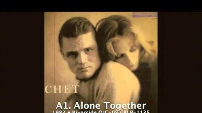 • Chet Baker - Alone Together