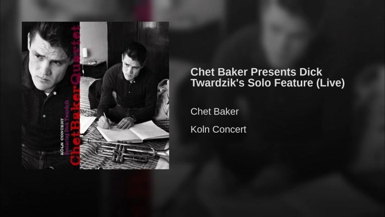 Chet Baker Presents Dick Twardzik's Solo Feature (Live)