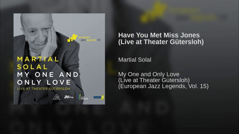 Have You Met Miss Jones (Live at Theater Gütersloh)