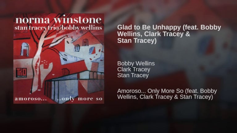 Glad to Be Unhappy (feat. Bobby Wellins, Clark Tracey & Stan Tracey)