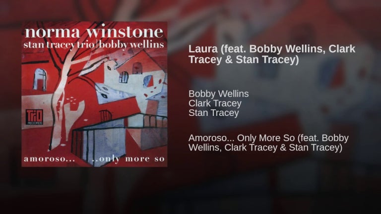 Laura (feat. Bobby Wellins, Clark Tracey & Stan Tracey)