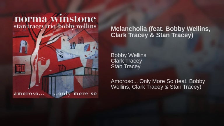 Melancholia (feat. Bobby Wellins, Clark Tracey & Stan Tracey)