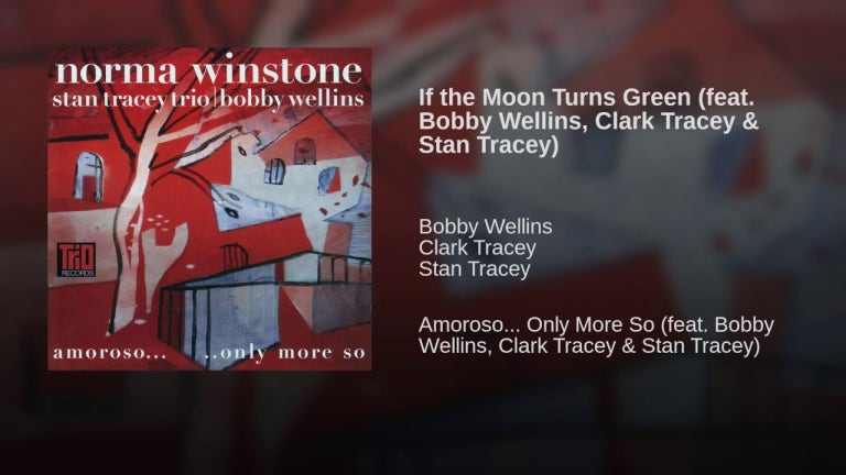 If the Moon Turns Green (feat. Bobby Wellins, Clark Tracey & Stan Tracey)