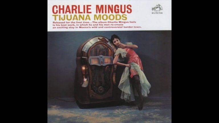 Charles Mingus Tijuana Moods (Complete Album)