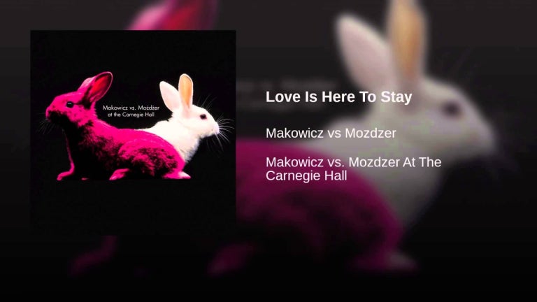 Love Is Here To Stay