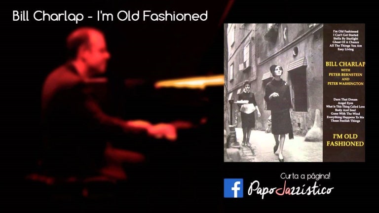 Bill Charlap - I'm Old Fashioned (2010) - (Full Álbum)