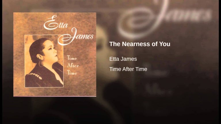 The Nearness of You