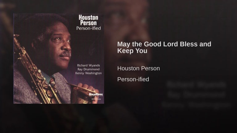 May the Good Lord Bless and Keep You