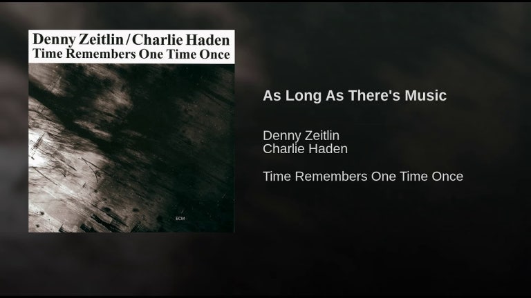As Long As There's Music