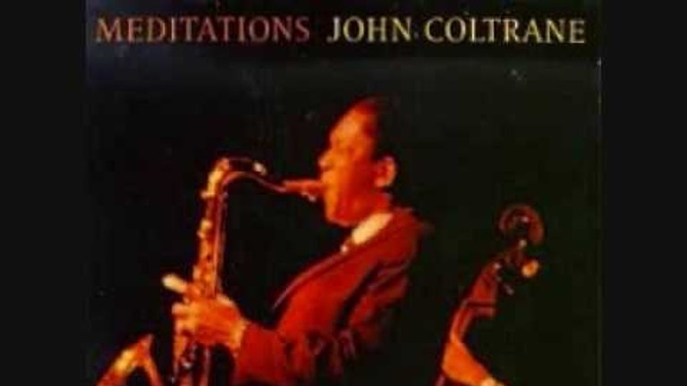 John Coltrane - The Father and the Son and the Holy Ghost Compassion 1/2