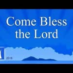 Come Bless the Lord (with lyrics)