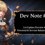 Dev Note #81: 3.6 Update Preview #2: Potential & Servant Balance Notice