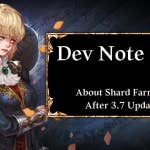 Dev Note #88: About Shard Farming After 3.7 Update
