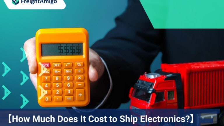 Cost of Shipping Electronics | Comprehensive Guide | FreightAmigo