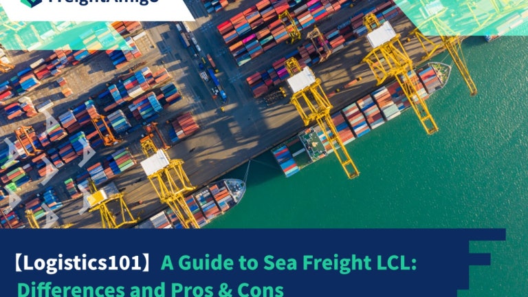 Logistics 101 | A Guide to Sea Freight LCL | FreightAmigo